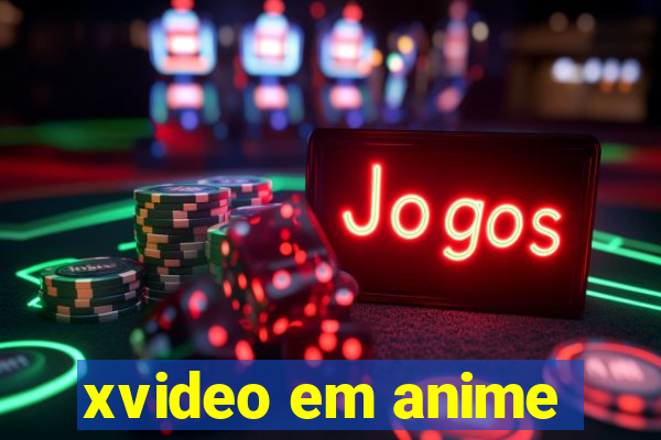 xvideo em anime